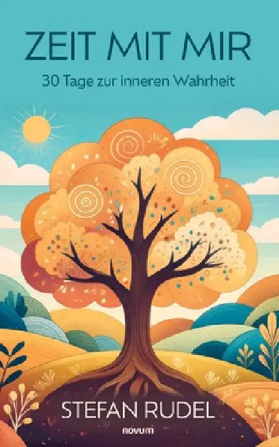 Zeit mit mir: 30 Tage zur inneren Wahrheit by Stefan Rudel