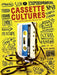 Cassette Culture: The Past and Present of a Musical Icon by John Z. Komurki