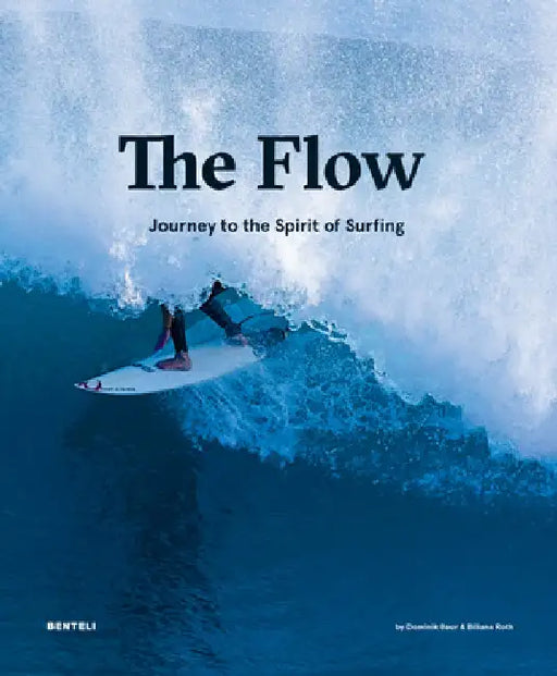 The Flow: The Pursuit of Pure Surfing