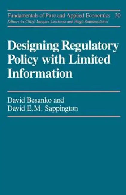 Designing Regulatory Polcy by David Besanko, David E. M. Sappington
