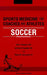 Sports Medicine for Coaches and Athletes: Soccer by Adil Shamoo