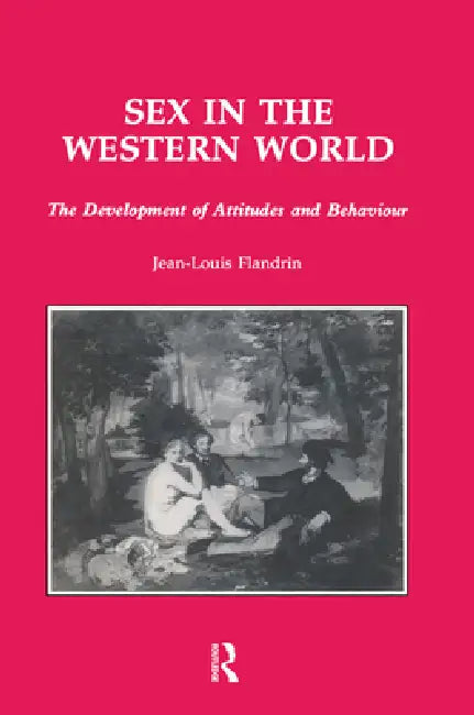 Sex in the Western World by Jean-Louis Flandrin