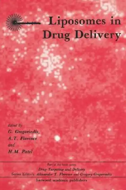Liposomes in Drug Delivery by Alexandert Florence