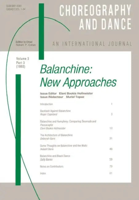 Balanchine: A Special Issue of the Journal Choreography and Dance by Hofmeister Eleni