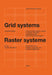 Grid Systems in Graphic Design: A Visual Communication Manual for Graphic Designers, Typographers and Three Dimensional Designers by Josef Muller-Brockmann