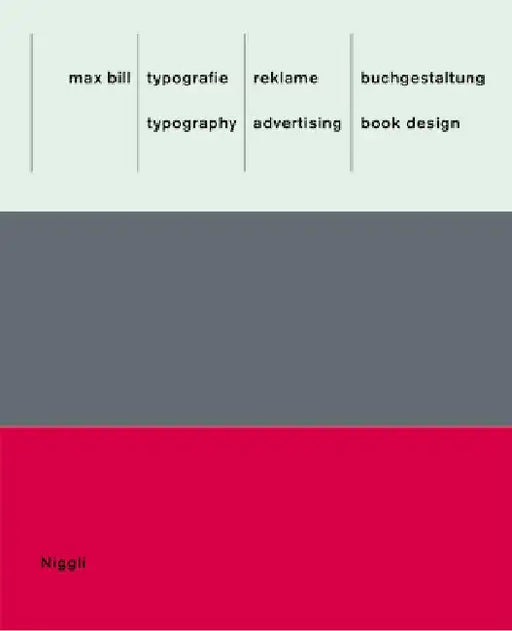 Typography. Advertising. Book Design by Max Bill