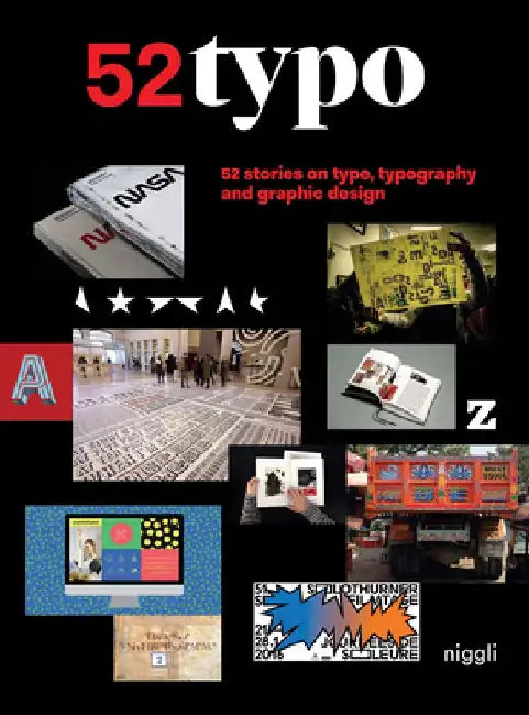 52 Typo: 52 Stories on Type, Typography and Graphic Design by Ã‰tapes Editions