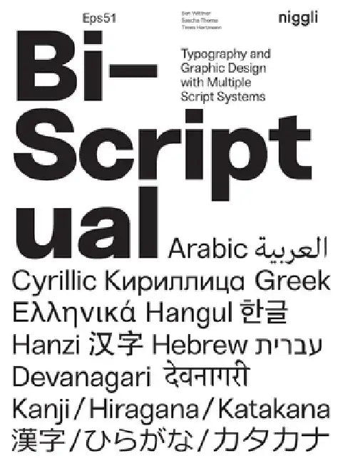 Bi-Scriptual.: Typography and Graphic Design with Multiple Script Systems by Ben Wittner
