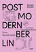 Postmodern Non-Residential Berlin by Claudia Kromrei