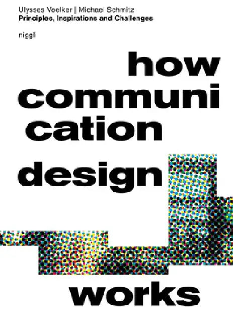 How Communication Design Works: Principles, Inspirations & Challenges