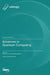 Advances in Quantum Computing by Brian R. La Cour