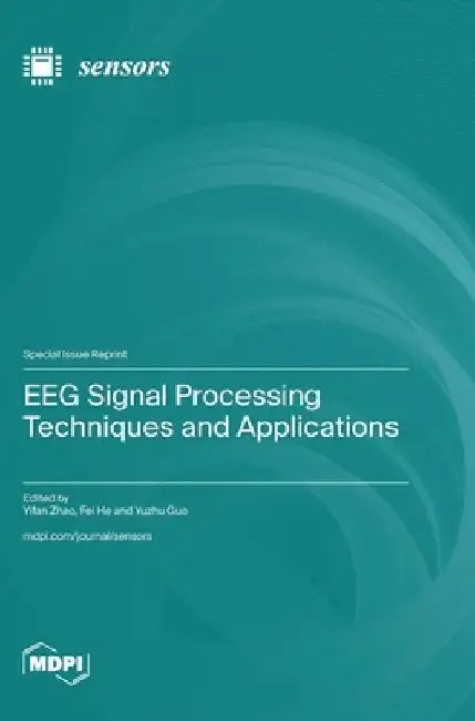 EEG Signal Processing Techniques and Applications by Yifan Zhao