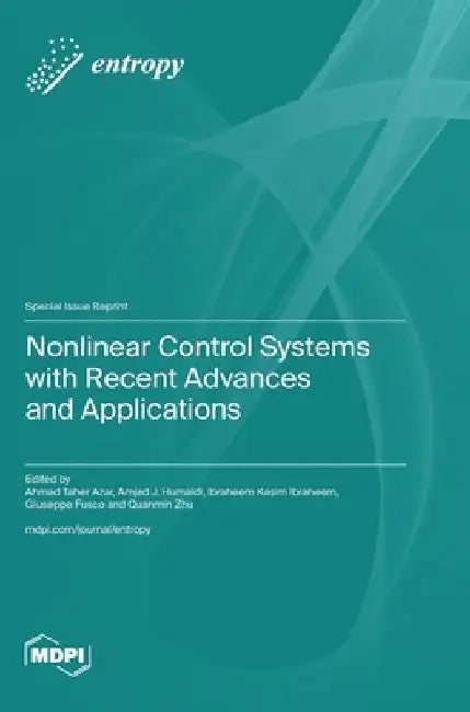 Nonlinear Control Systems with Recent Advances and Applications by Ahmad Taher Azar