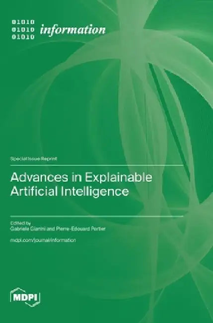 Advances in Explainable Artificial Intelligence by Gabriele Gianini