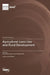Agricultural Land Use and Rural Development by Xueru Zhang