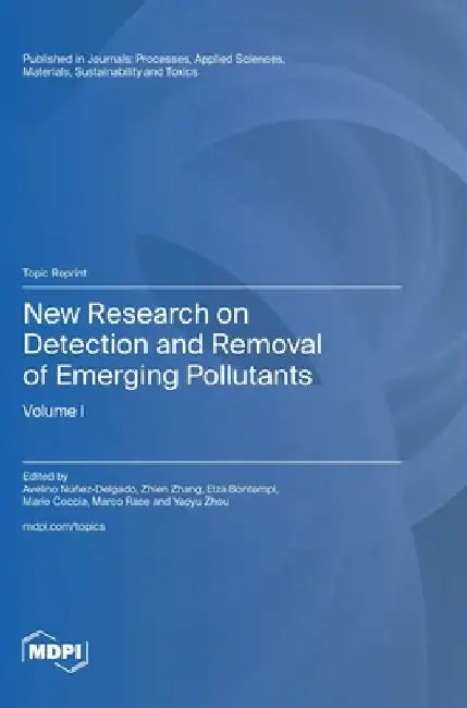New Research on Detection and Removal of Emerging Pollutants by Avelino Núñez-Delgado
