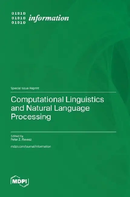 Computational Linguistics and Natural Language Processing by Peter Z. Revesz