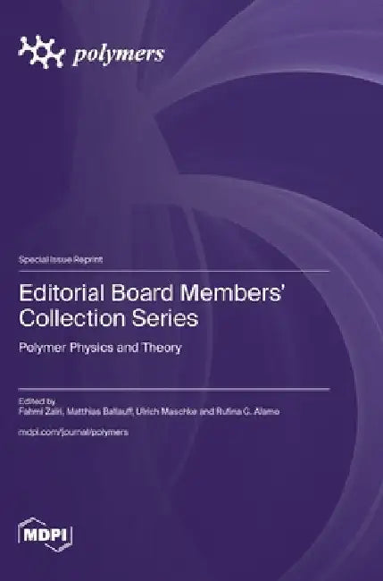 Editorial Board Members' Collection Series: Polymer Physics and Theory by Fahmi Zaïri