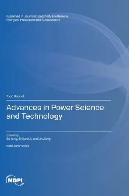 Advances in Power Science and Technology by Bo Yang