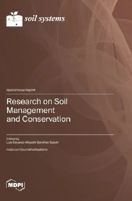 Research on Soil Management and Conservation by Luis Eduardo Akiyoshi Sanches Suzuki