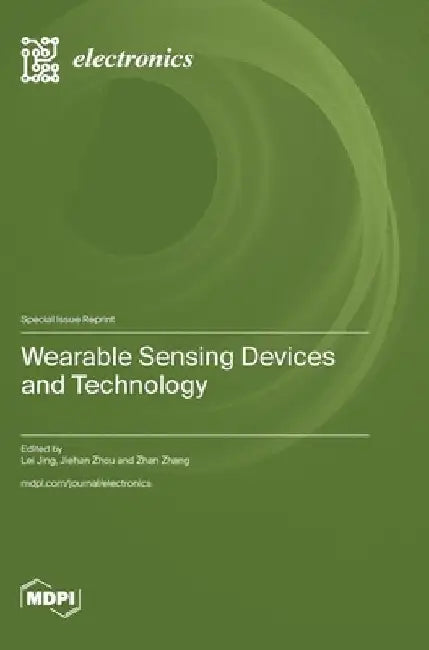 Wearable Sensing Devices and Technology by Lei Jing