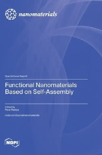 Functional Nanomaterials Based on Self-Assembly by Pavel Padnya