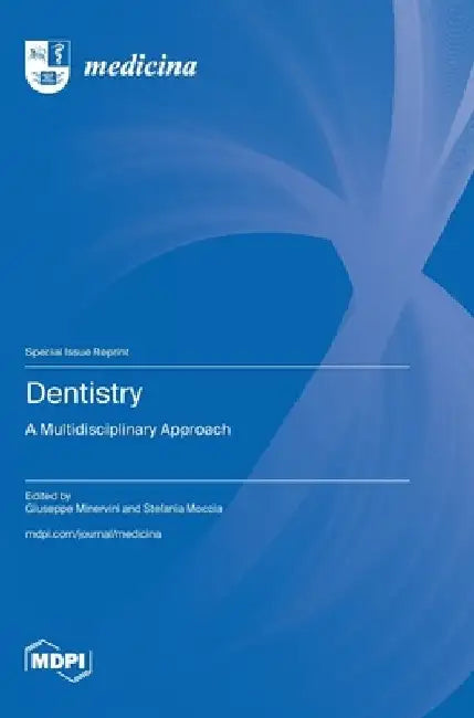Dentistry: A Multidisciplinary Approach by Giuseppe Minervini