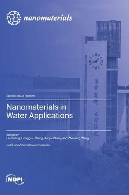 Nanomaterials in Water Applications by Lei Huang