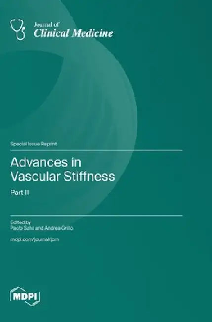 Advances in Vascular Stiffness: Part II by Paolo Salvi