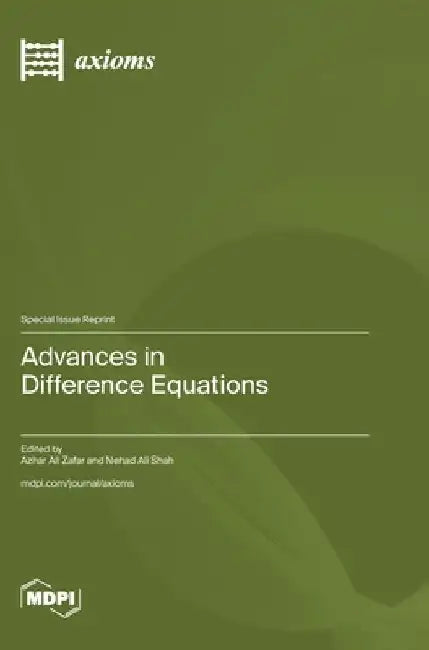 Advances in Difference Equations by Azhar Ali Zafar