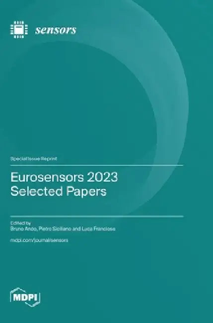 Eurosensors 2023 Selected Papers by Bruno Ando
