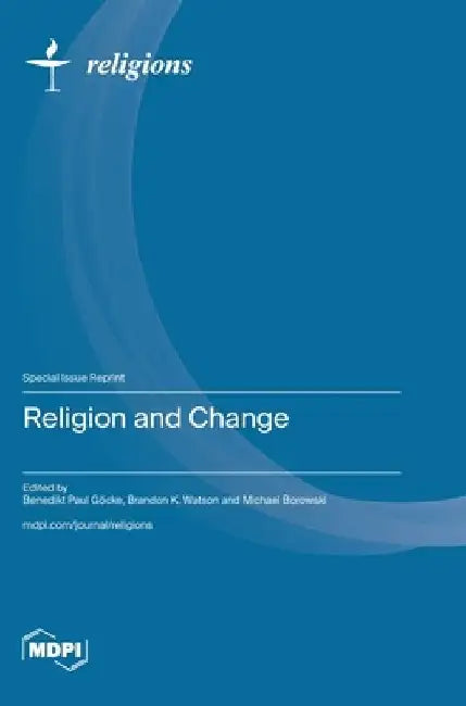 Religion and Change by Benedikt Paul Göcke