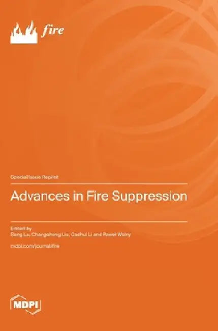 Advances in Fire Suppression by Song Lu