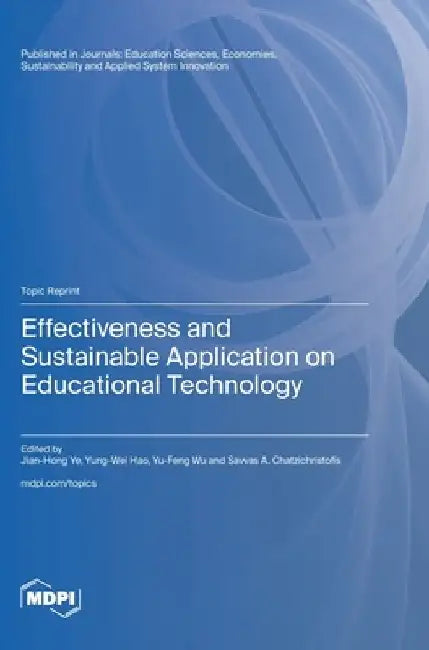 Effectiveness and Sustainable Application on Educational Technology by Jian-Hong Ye