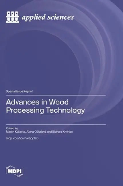 Advances in Wood Processing Technology by Martin Kučerka