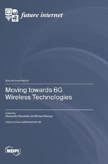 Moving towards 6G Wireless Technologies by Alessandro Raschellà