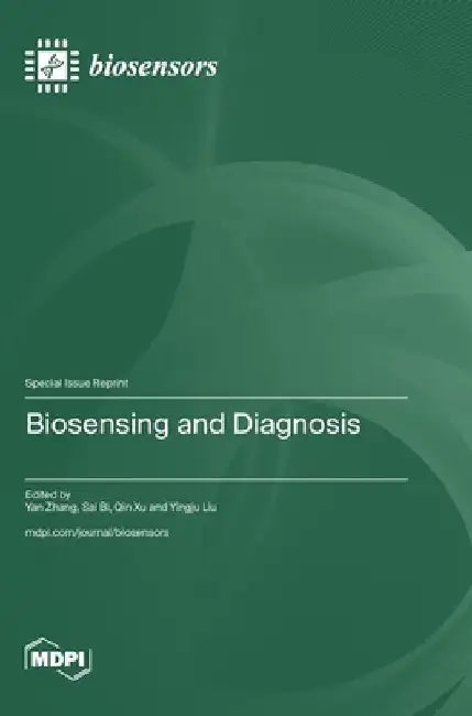 Biosensing and Diagnosis by Yan Zhang