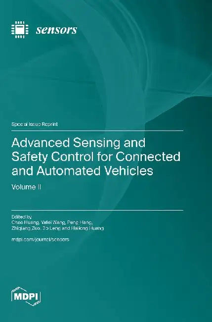 Advanced Sensing and Safety Control for Connected and Automated Vehicles: Volume Ⅱ by Chao Huang