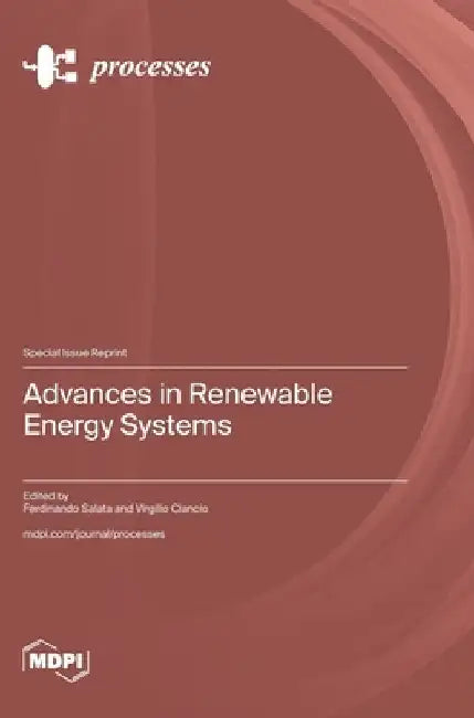 Advances in Renewable Energy Systems by Ferdinando Salata