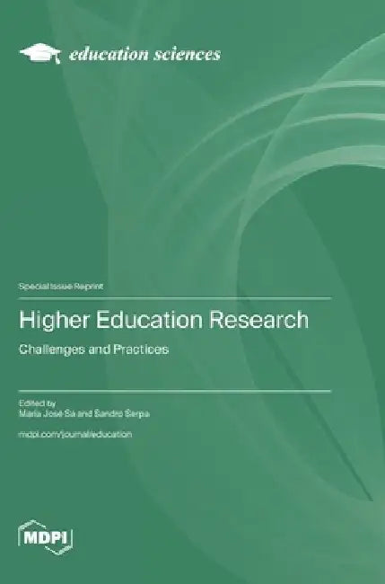 Higher Education Research: Challenges and Practices by Maria José Sá