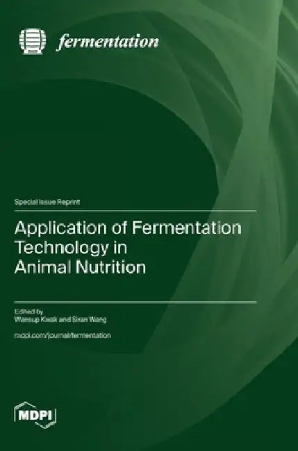 Application of Fermentation Technology in Animal Nutrition by Wansup Kwak