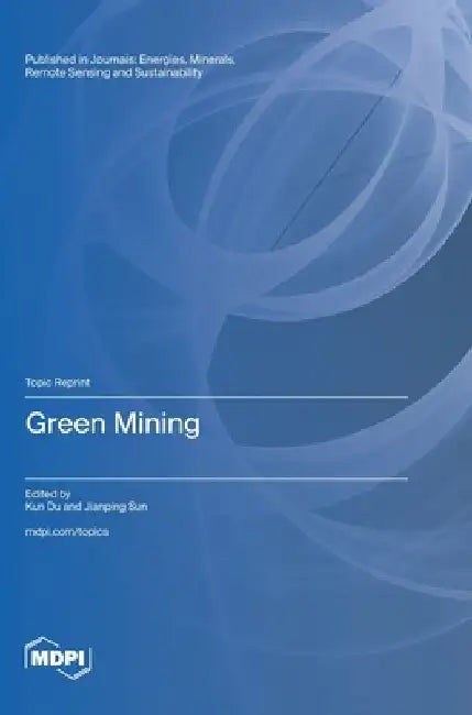 Green Mining by Kun Du