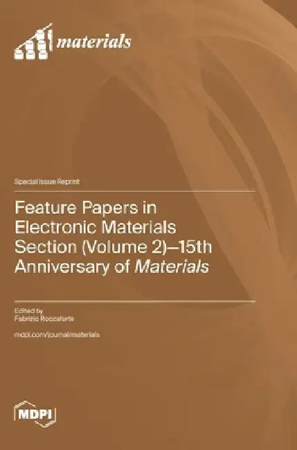 Feature Papers in Electronic Materials Section (Volume 2): 15th Anniversary of Materials by Fabrizio Roccaforte