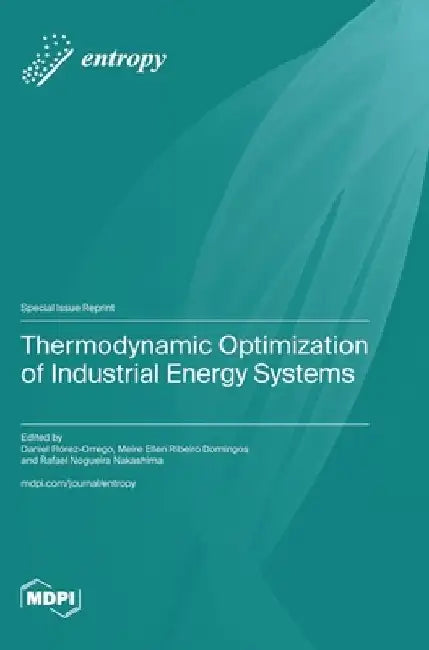 Thermodynamic Optimization of Industrial Energy Systems by Daniel Flórez-Orrego