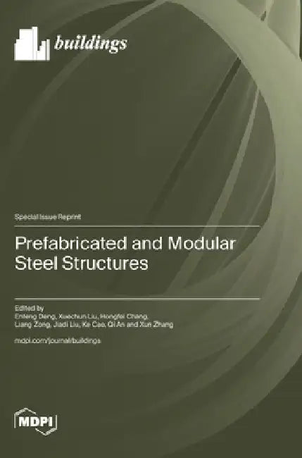 Prefabricated and Modular Steel Structures by Enfeng Deng