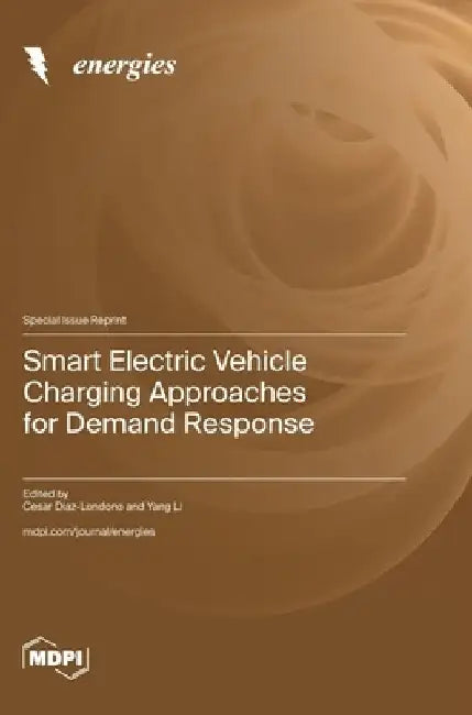 Smart Electric Vehicle Charging Approaches for Demand Response by Cesar Diaz-Londono