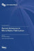 Recent Advances in Micro/Nano-Fabrication by Yao Liu