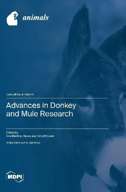 Advances in Donkey and Mule Research by Ana Martins-Bessa
