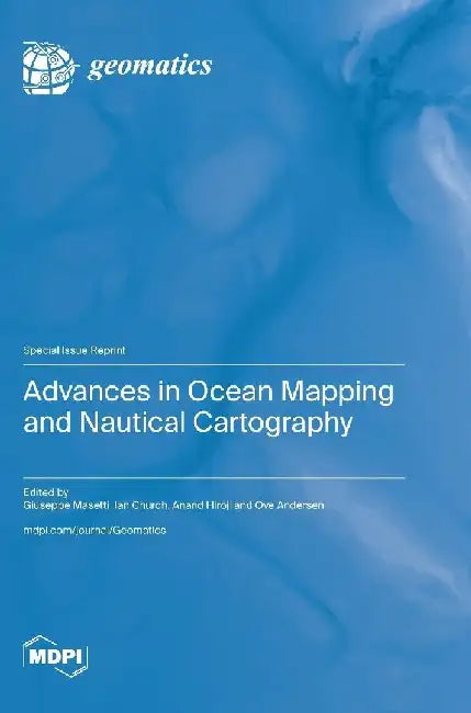 Advances in Ocean Mapping and Nautical Cartography by Giuseppe Masetti