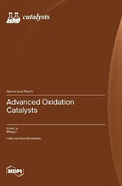 Advanced Oxidation Catalysts by Meng Li